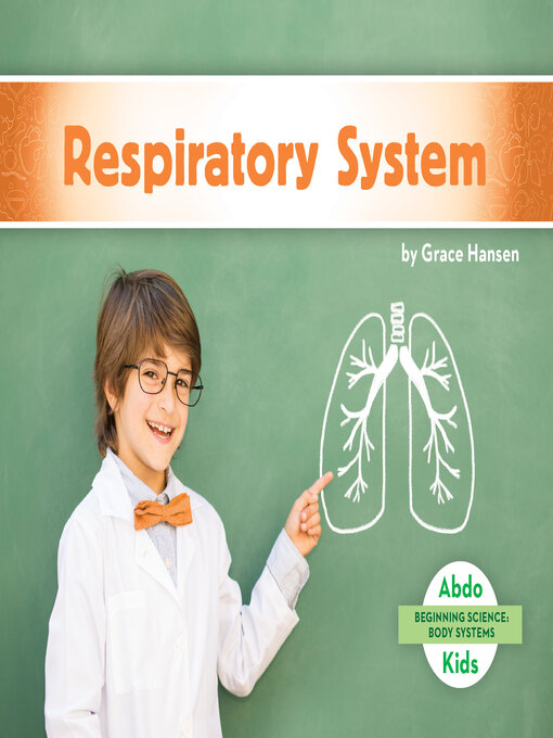 Title details for Respiratory System by Grace Hansen - Available